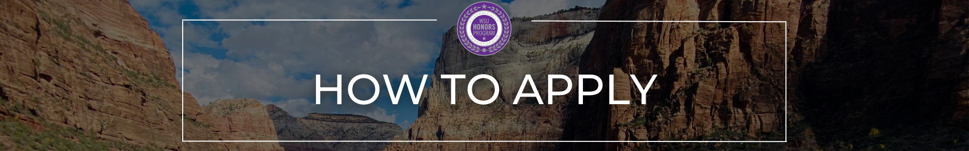 How to Apply - Honors Program at Weber State University