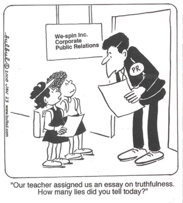 Two school children interview a public relations person at the firm of We Spin, Inc. for an essay on truthfulness, asking, how many lies did you tell today? 